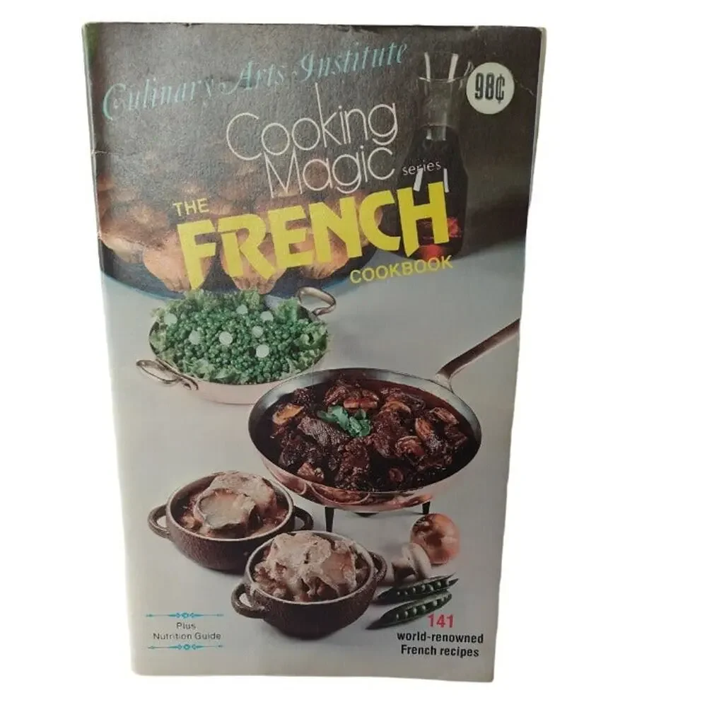 Cooking Magic The French‎ Cookbook Culinary Arts Institute 141 Recipes Vtg 1975